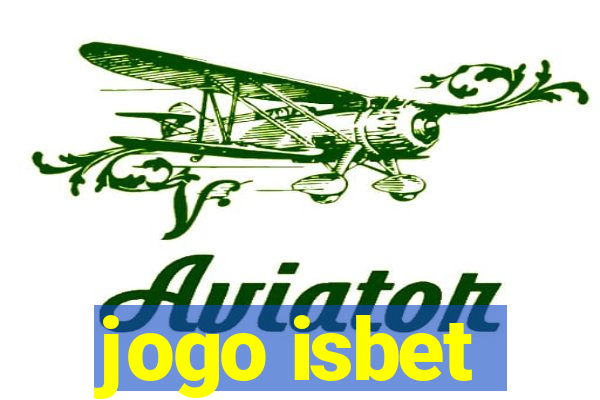 jogo isbet